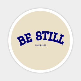 Be Still & Know - Bible Verse for Anxiety Magnet